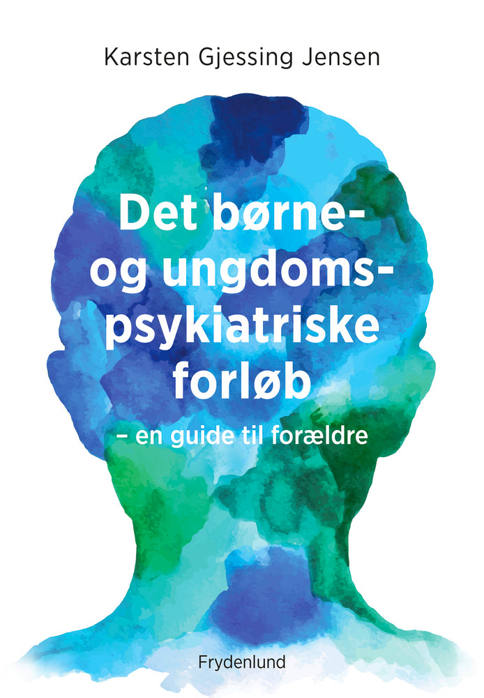 Det børne- og ungdomspsykiatriske forløb