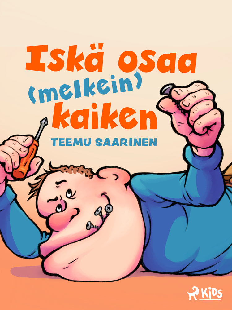 Iskä osaa (melkein) kaiken