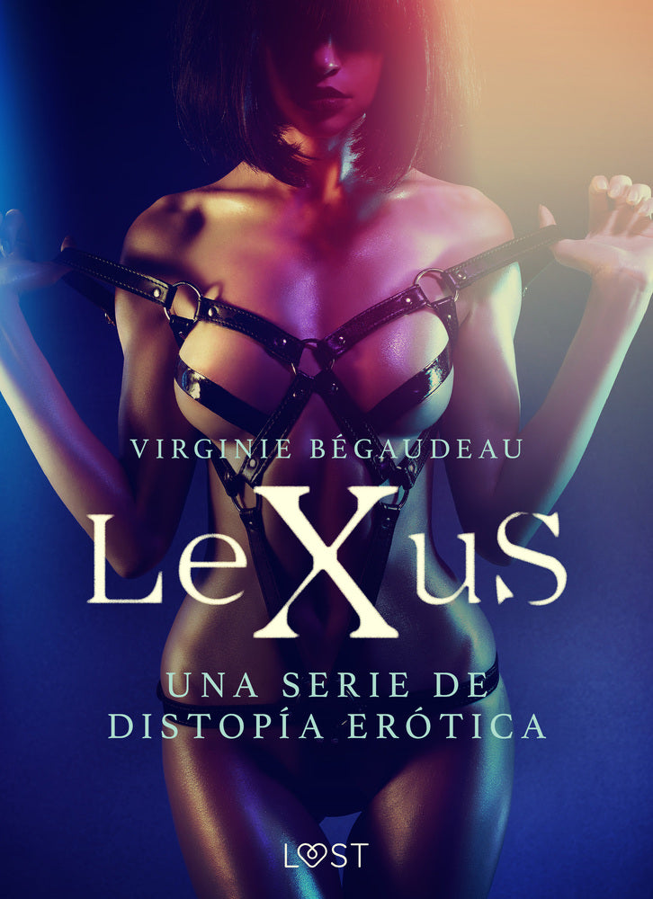 LeXuS - una serie de distopía erótica