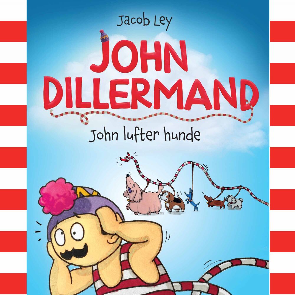 John Dillermand #1: John lufter hunde - John Dillermand