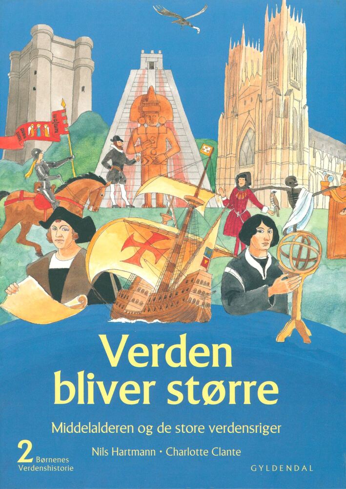 Børnenes verdenshistorie, Verden bliver større, Bind 2