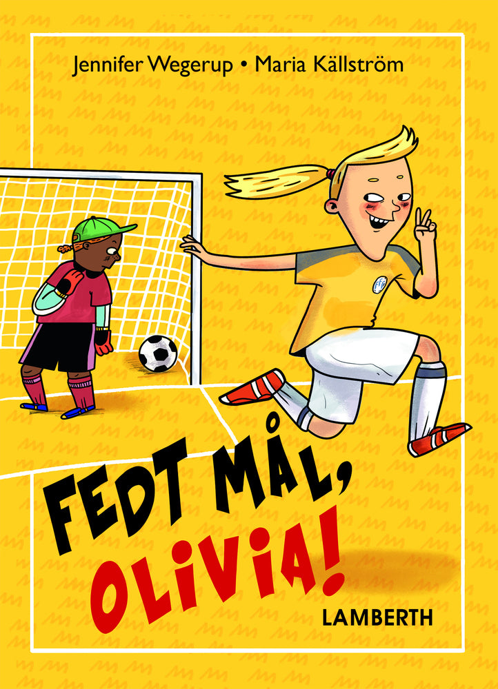 Fedt mål, Olivia