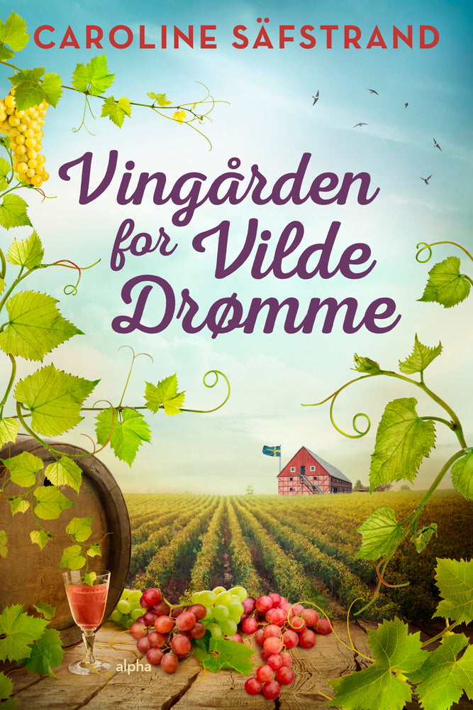Vingården for vilde drømme