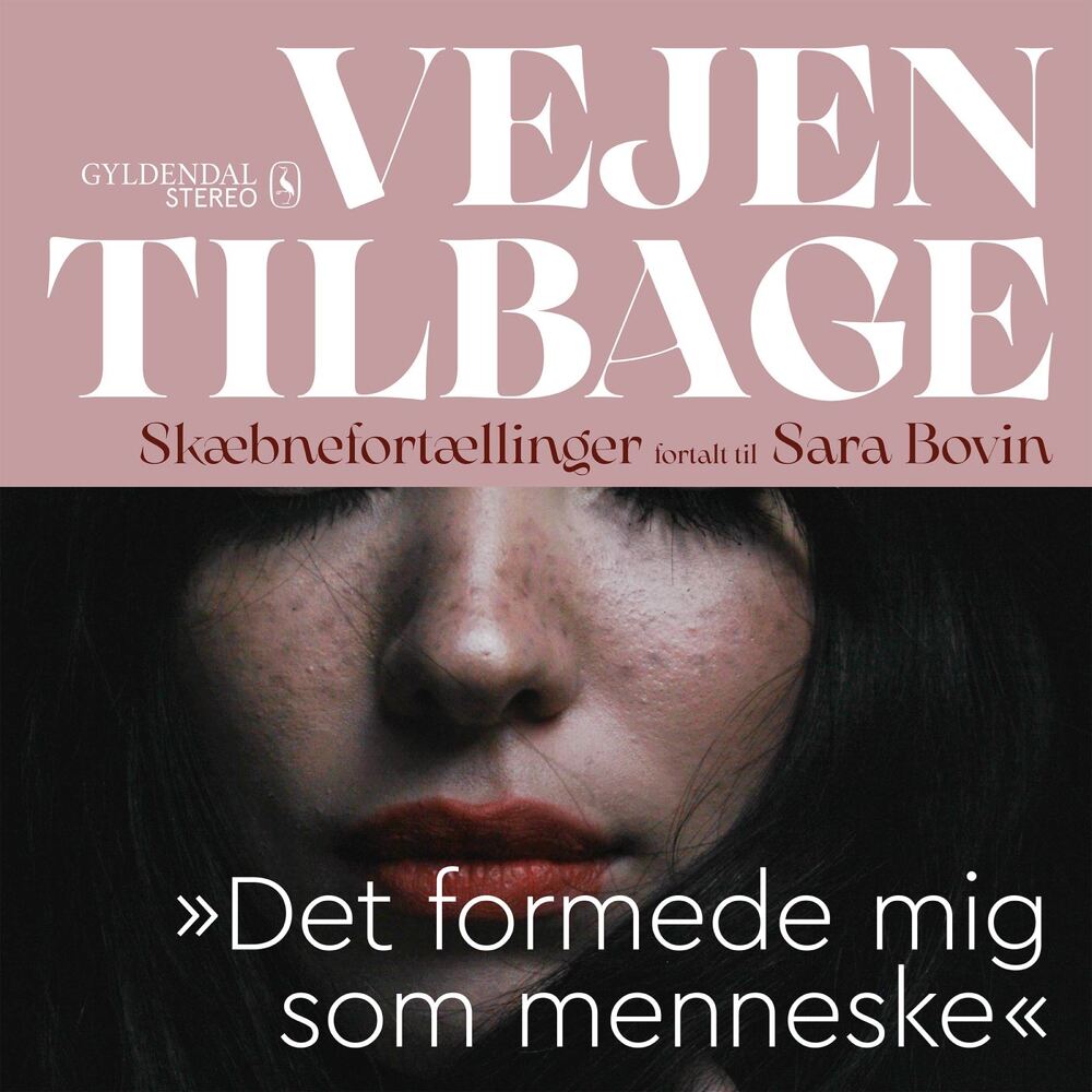 Vejen tilbage - "Det formede mig som menneske"