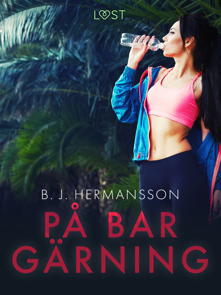 På bar gärning - erotisk novell