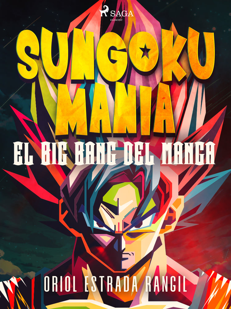 Sungokumanía. El big bang del manga