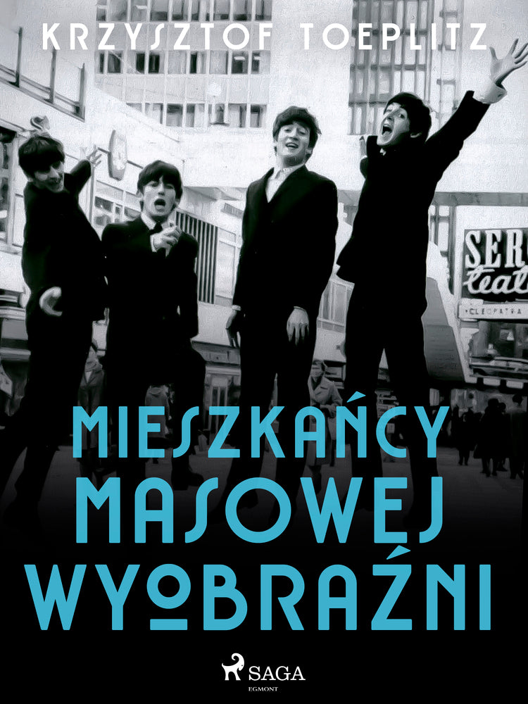 Mieszkańcy masowej wyobraźni