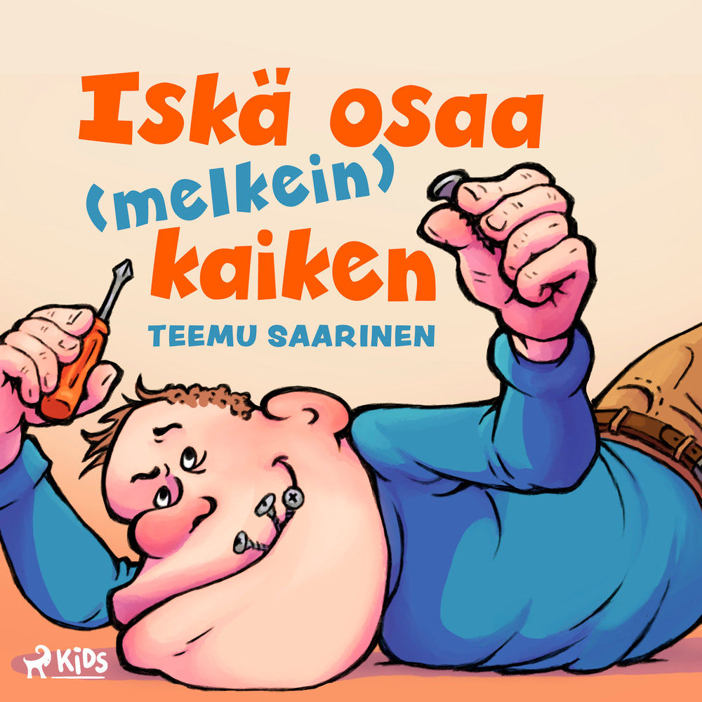 Iskä osaa (melkein) kaiken