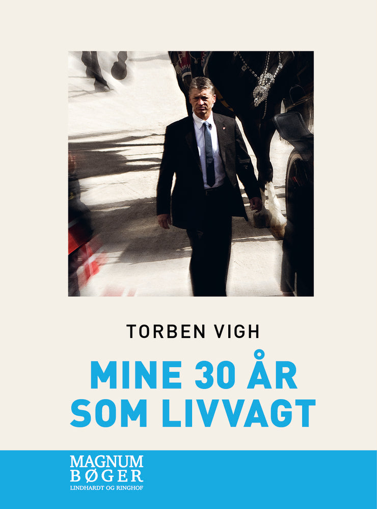Mine 30 år som livvagt (Storskrift)