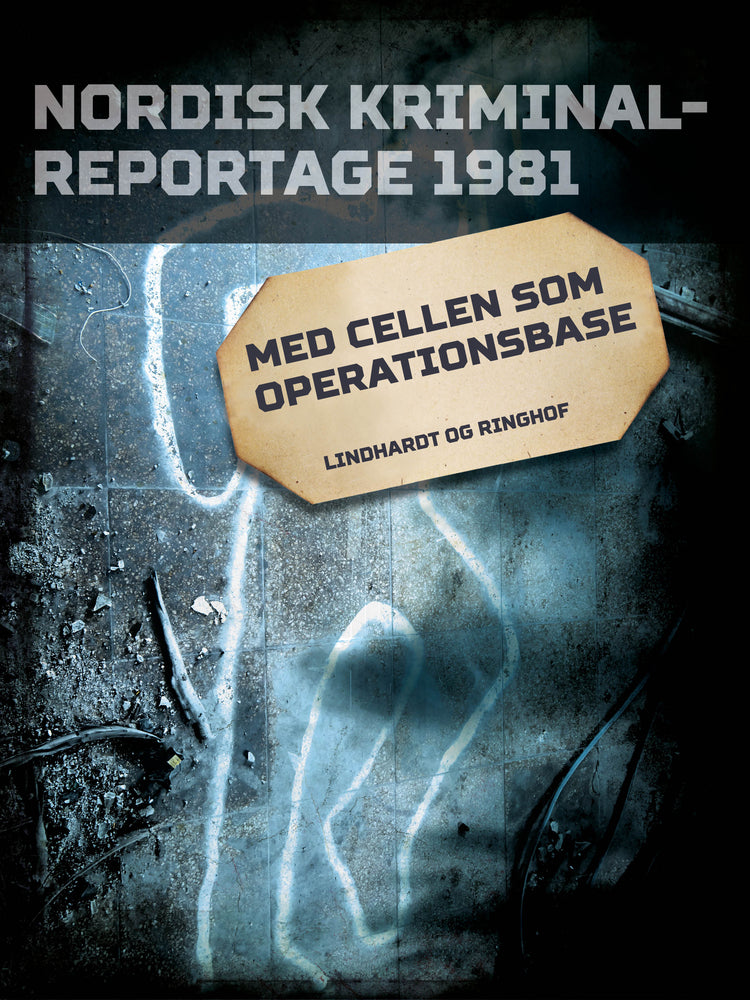 Med cellen som operationsbase