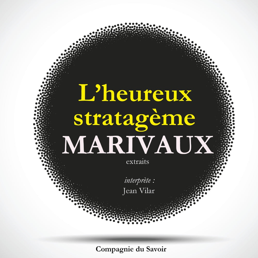 L'Heureux Stratagème, de Marivaux