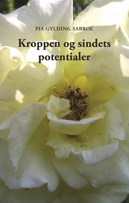 Kroppen og sindets potentialer