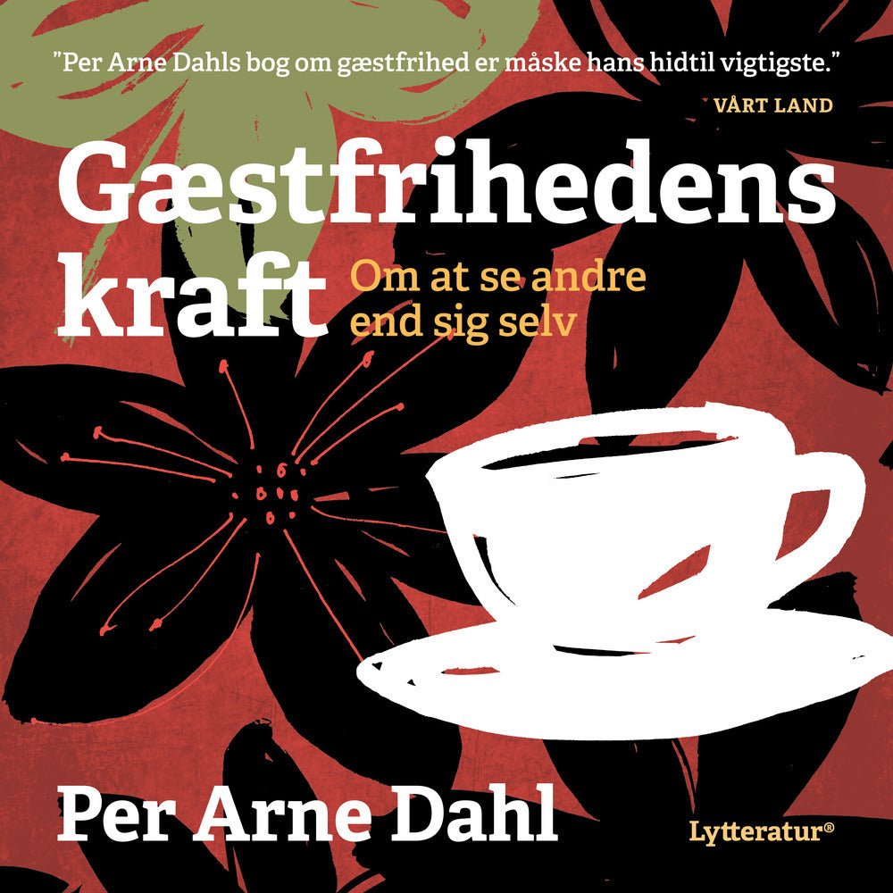 Gæstfrihedens kraft
