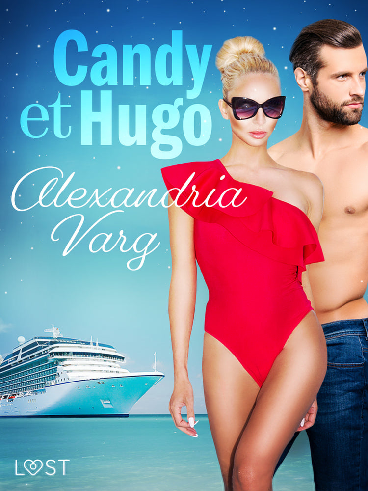 Candy et Hugo - Une nouvelle érotique