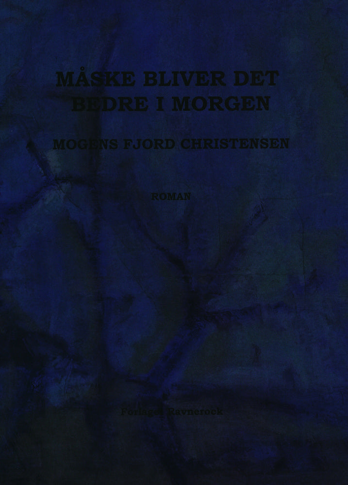 Måske bliver det bedre i morgen
