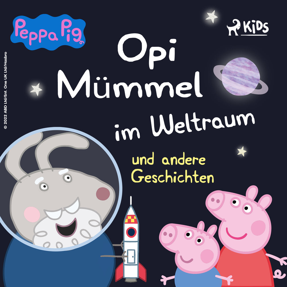 Peppa Wutz – Opi Mümmel im Weltraum und andere Geschichten