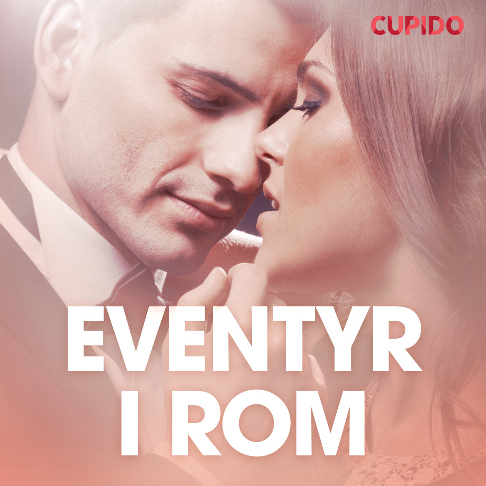 Eventyr i Rom – erotiske noveller