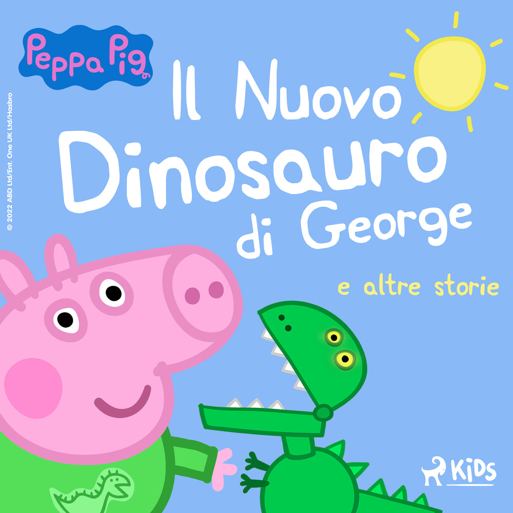 Peppa Pig – Il Nuovo Dinosauro di George e altre storie