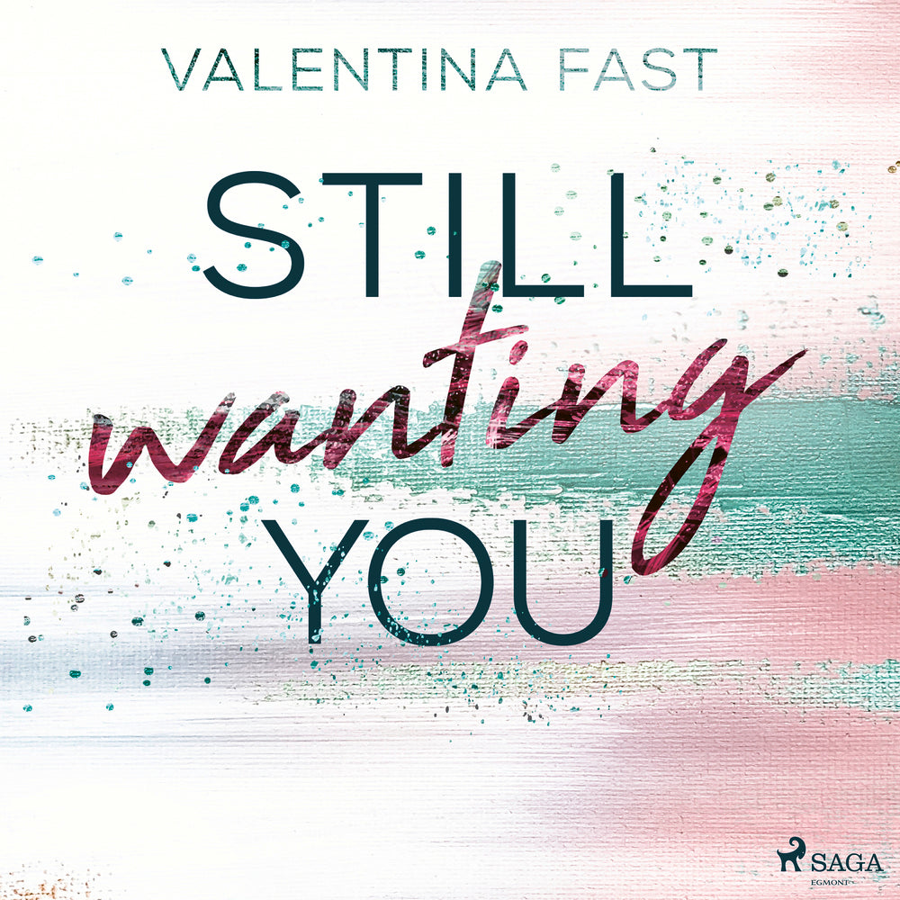 Still wanting you  (Still You–Reihe, Band 2)