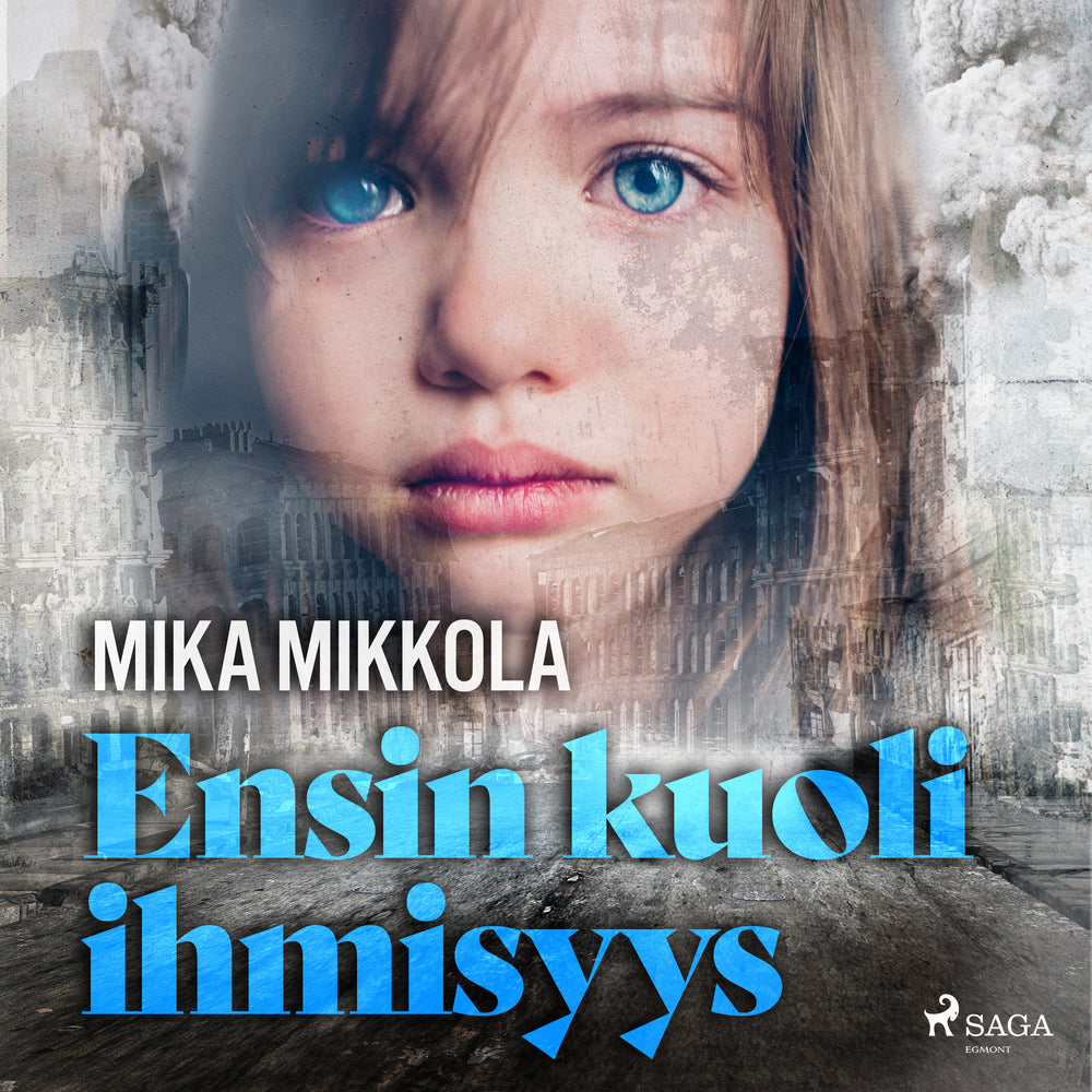 Ensin kuoli ihmisyys