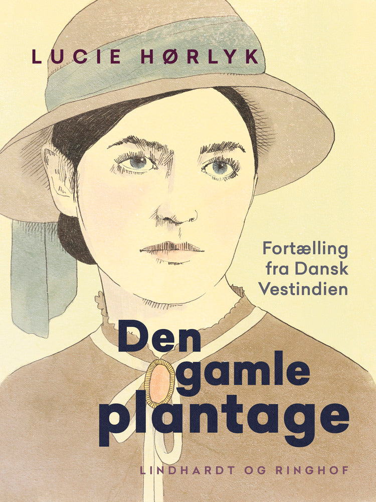 Den gamle plantage. Fortælling fra Dansk Vestindien