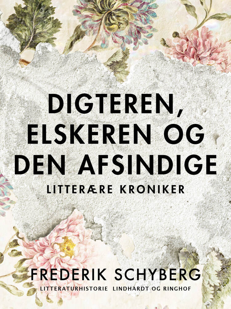 Digteren, elskeren og den afsindige. Litterære kroniker