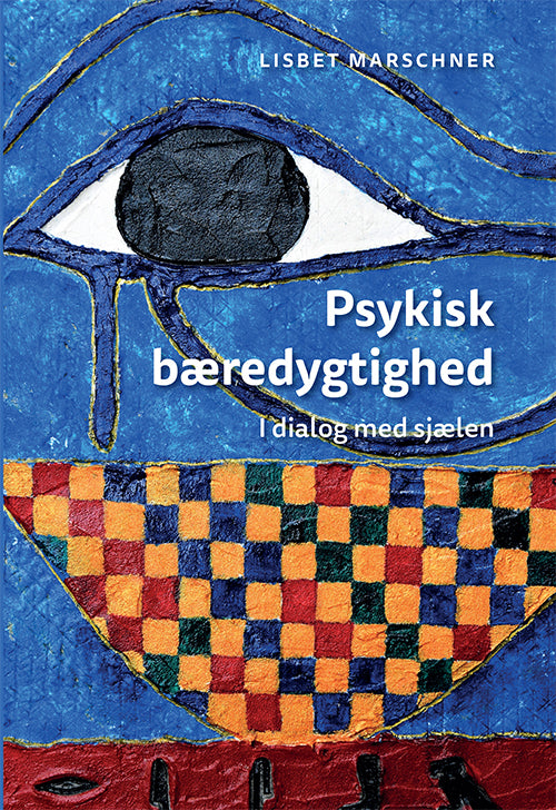 Psykisk bæredygtighed i dialog med sjælen