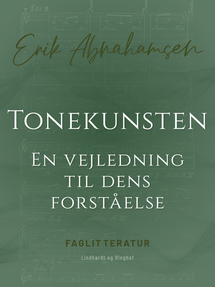 Tonekunsten. En vejledning til dens forståelse