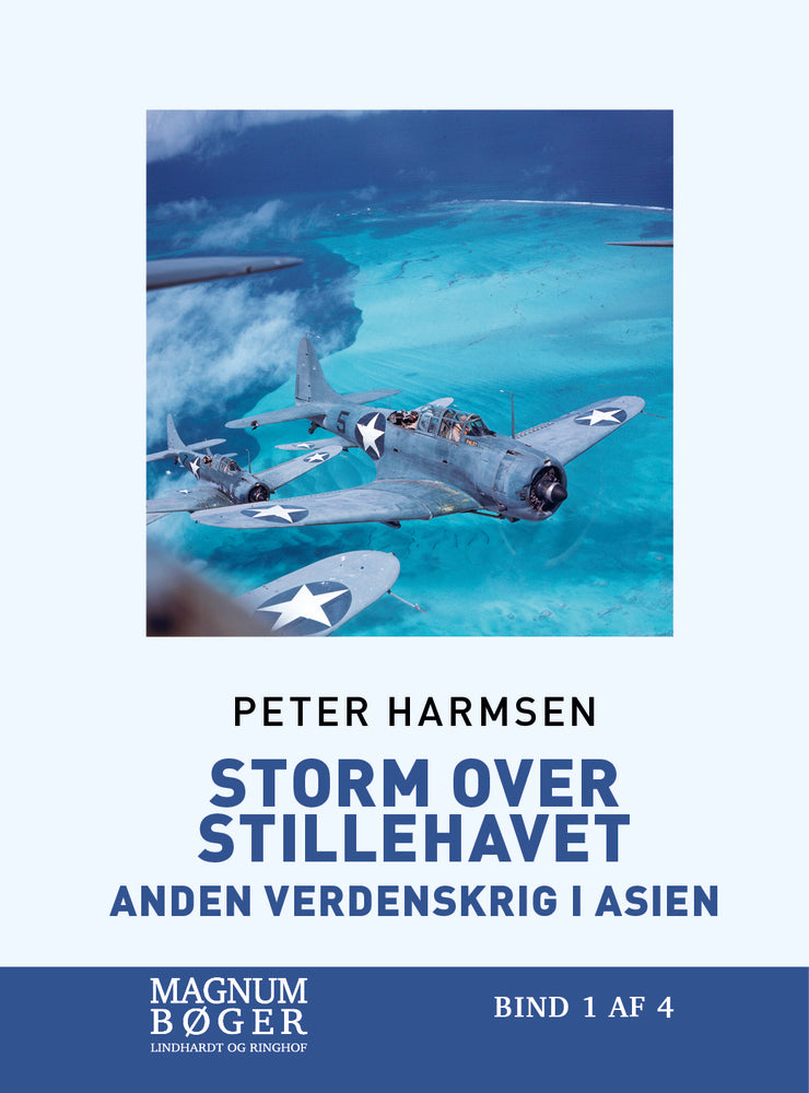 Storm over Stillehavet - Anden Verdenskrig i Asien (Storskrift)
