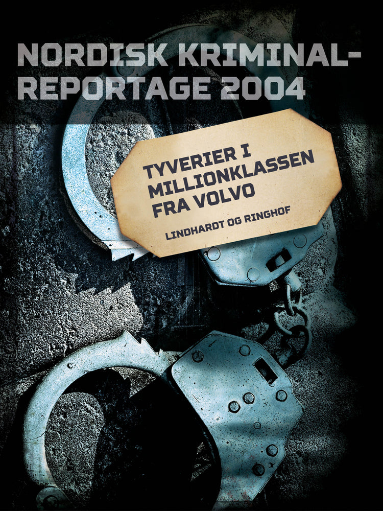 Tyverier i millionklassen fra Volvo