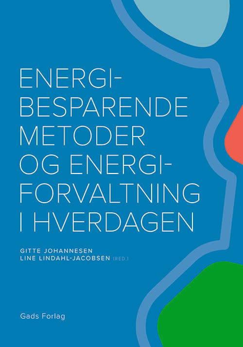 Energibesparende metoder og energiforvaltning i hverdagen