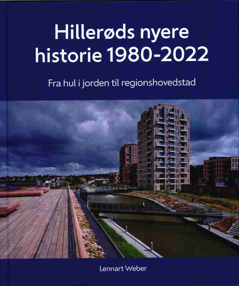 Hillerøds nyere historie 1980-2022