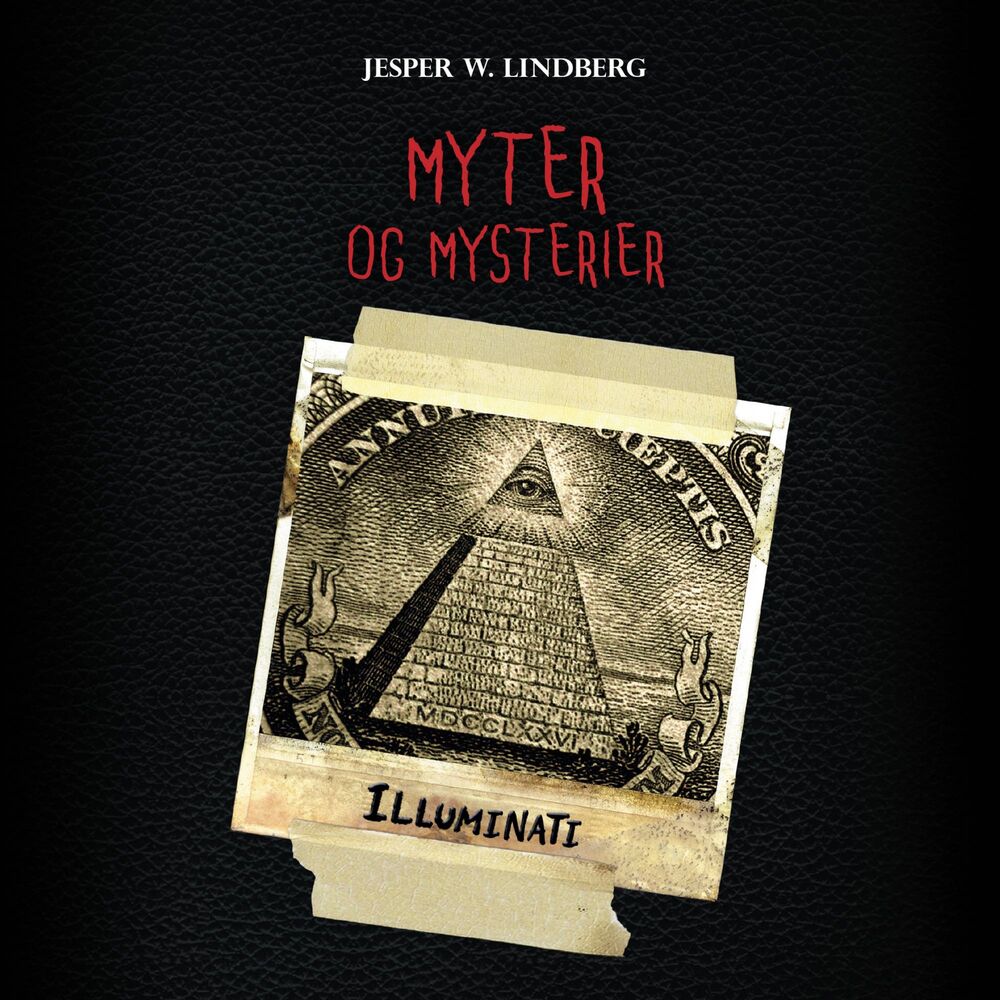 Myter og mysterier #5: Illuminati - Myter og mysterier