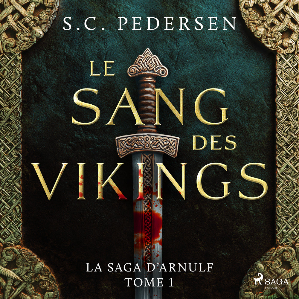 La Saga d’Arnulf, Tome 1 : Le Sang des Vikings