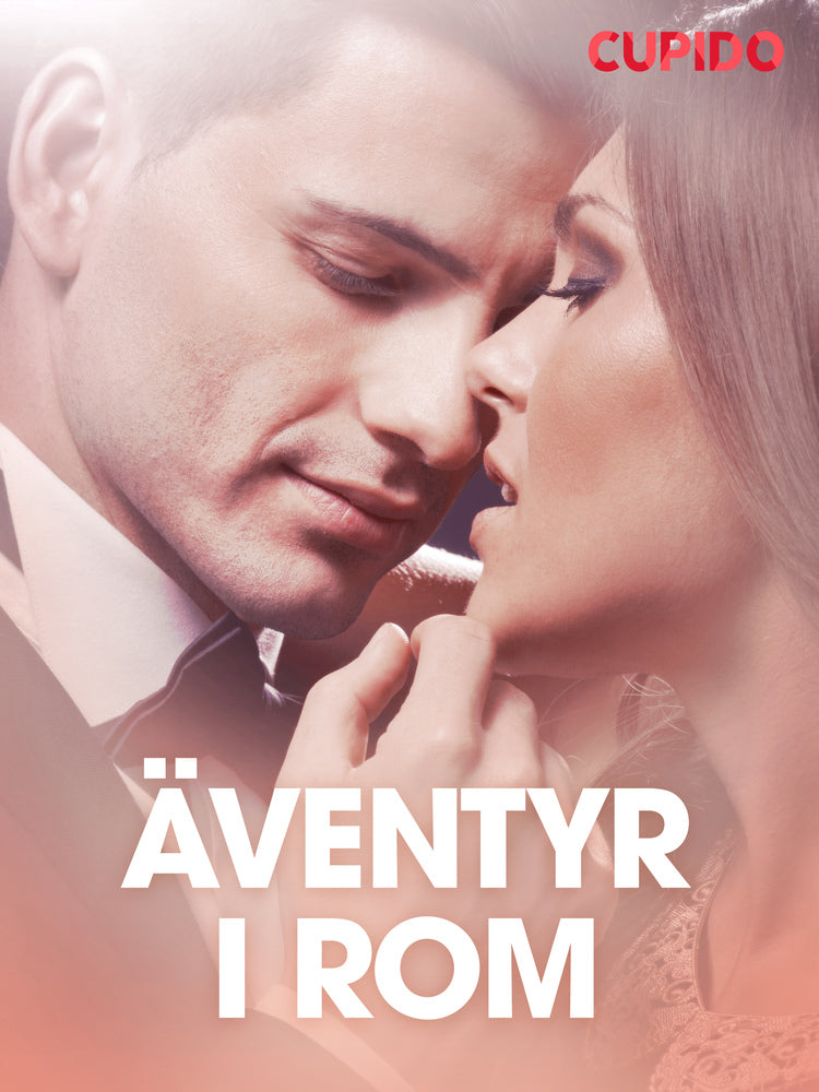 Äventyr i Rom – erotisk novell