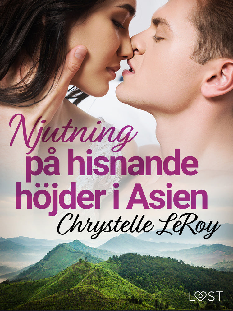 Njutning på hisnande höjder i Asien - erotisk novell