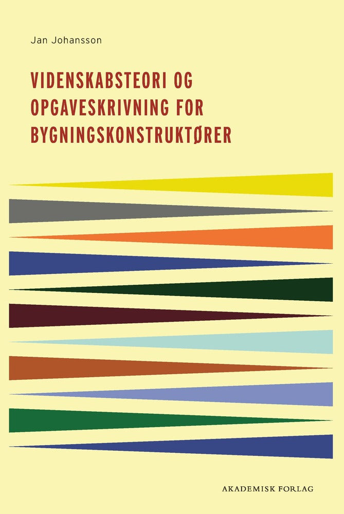 Videnskabsteori og opgaveskrivning for bygningskonstruktører