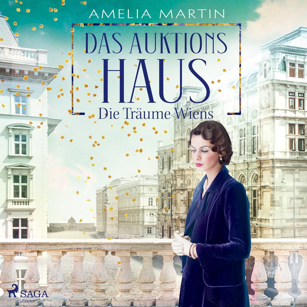 Das Auktionshaus: Die Träume Wiens (Die Auktionshausserie, Band 2)