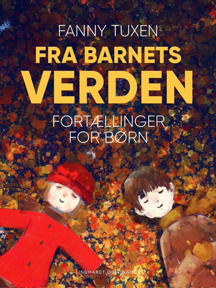 Fra barnets verden. Fortællinger for børn