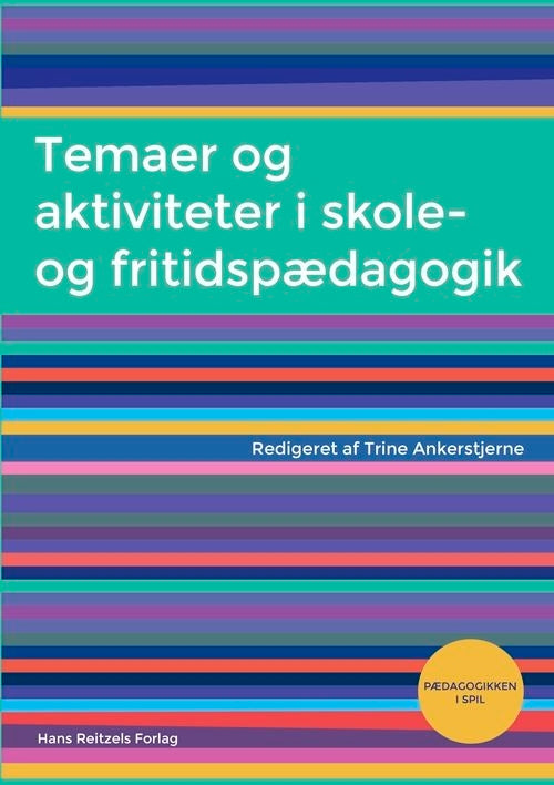 Temaer og aktiviteter i skole- og fritidspædagogik