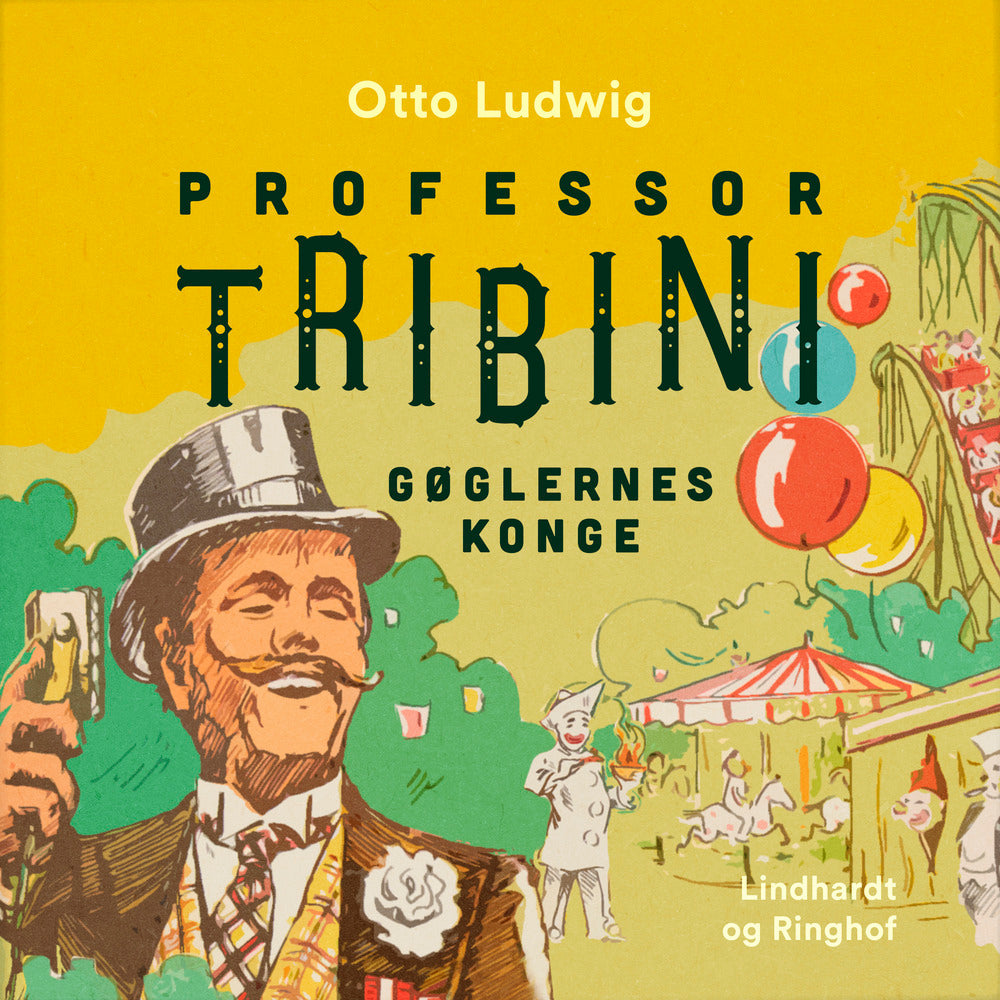 Professor Tribini. Gøglernes konge