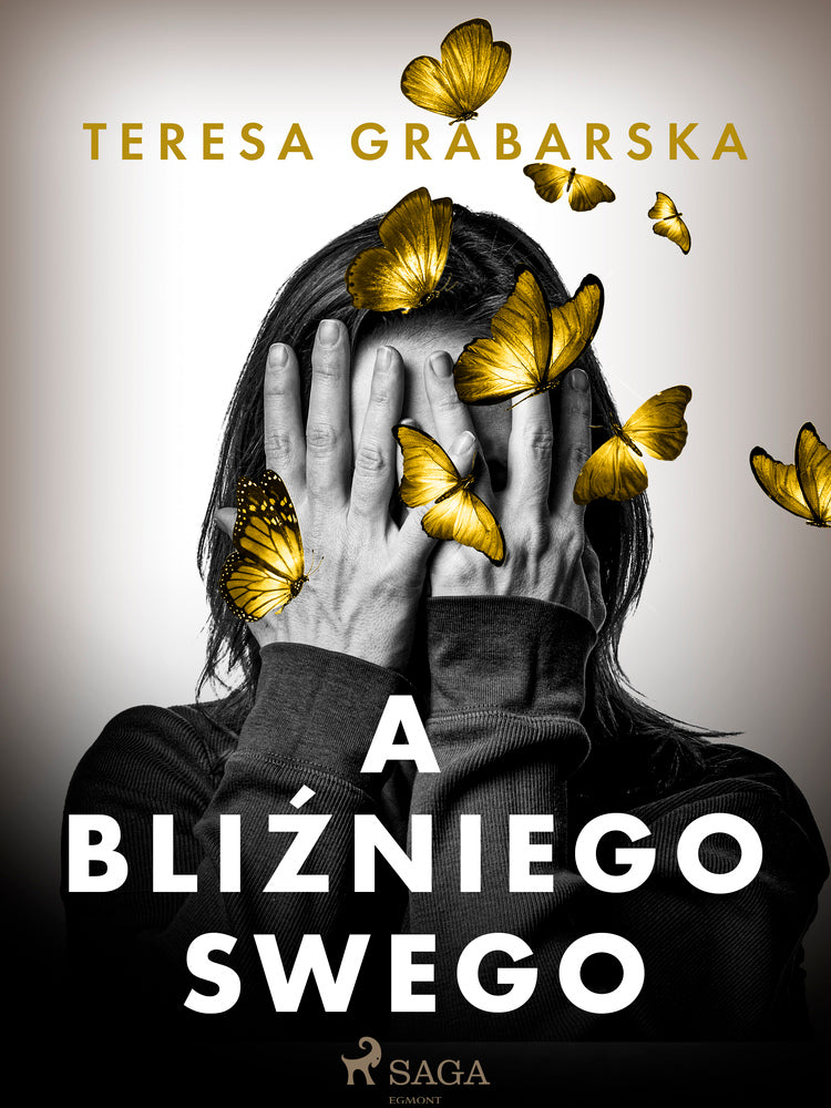 A bliźniego swego