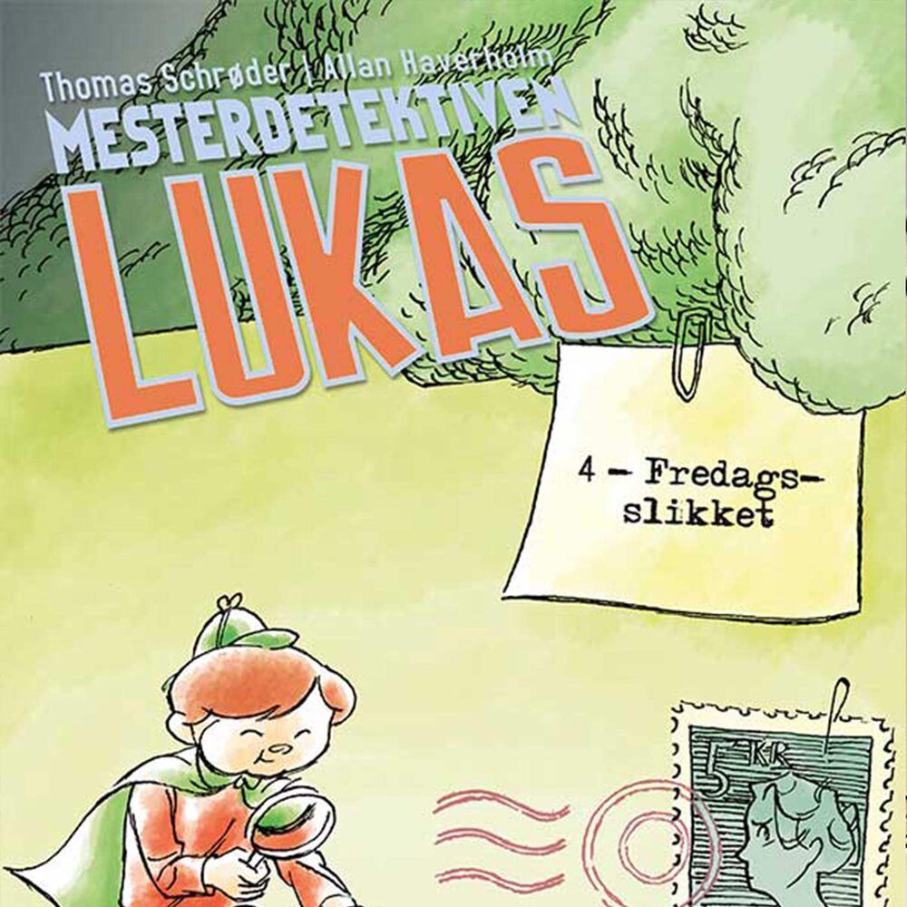Mesterdetektiven Lukas #4: Fredagsslikket - Mesterdetektiven Lukas