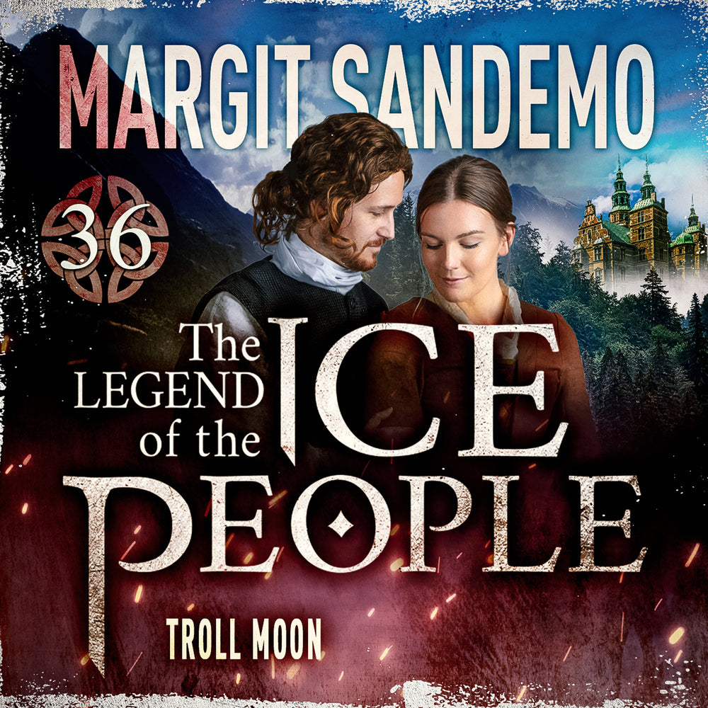 The Ice People 36 - Troll Moon