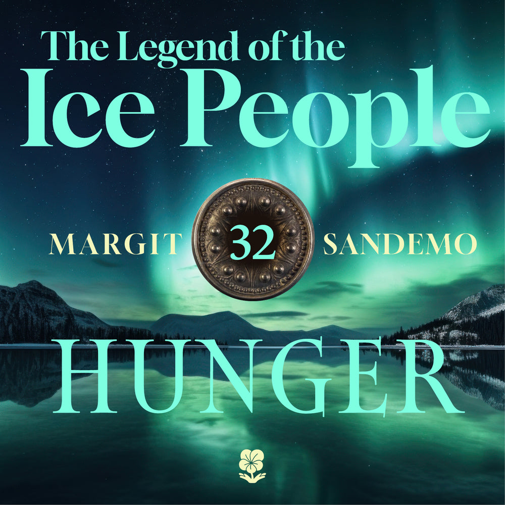 The Ice People 32 - Hunger