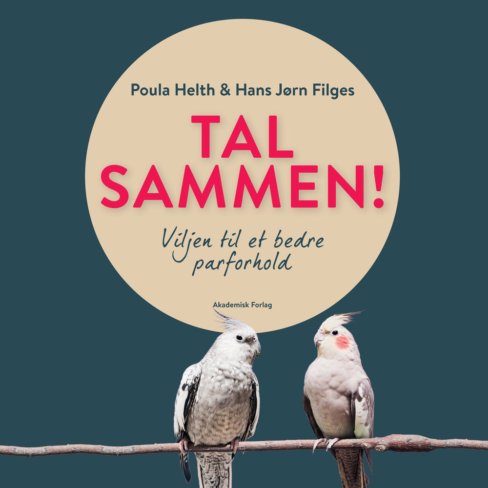Tal sammen! Viljen til et bedre parforhold