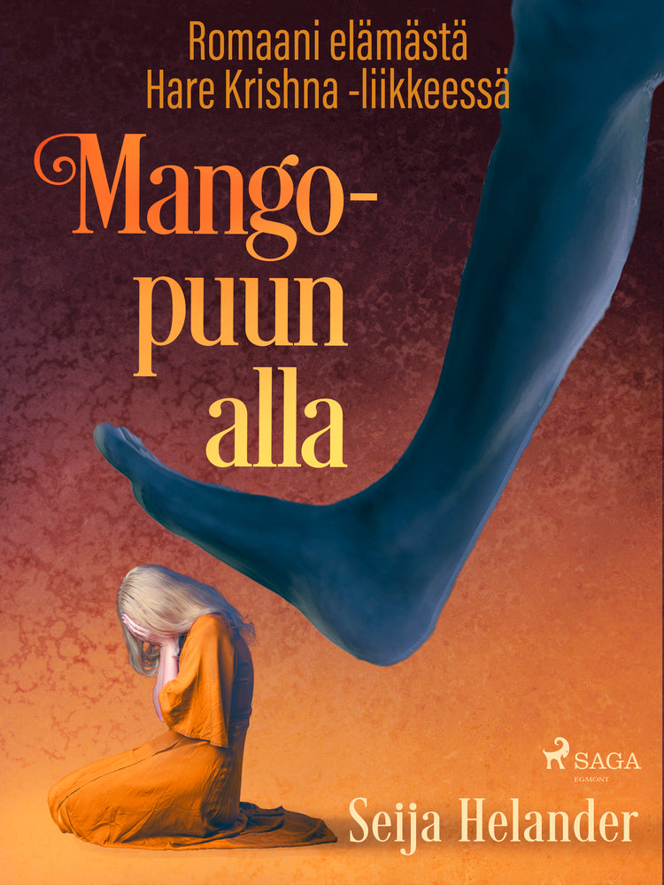 Mangopuun alla – romaani elämästä Hare Krishna -liikkeessä