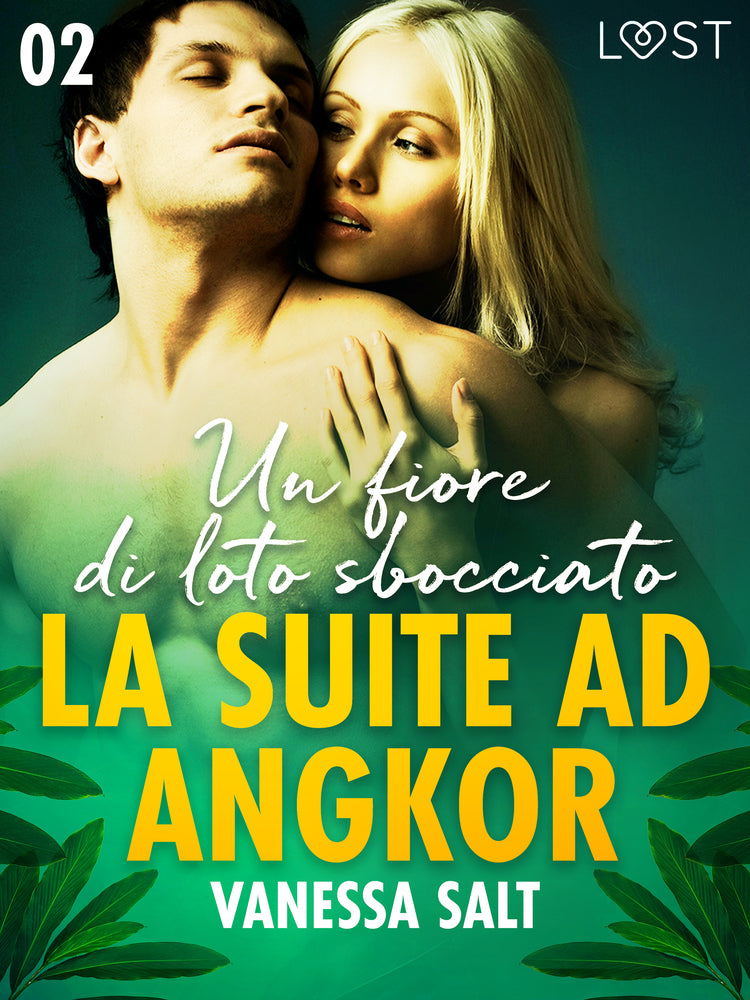 La suite ad Angkor 2: Un fiore di loto sbocciato - Novella erotica