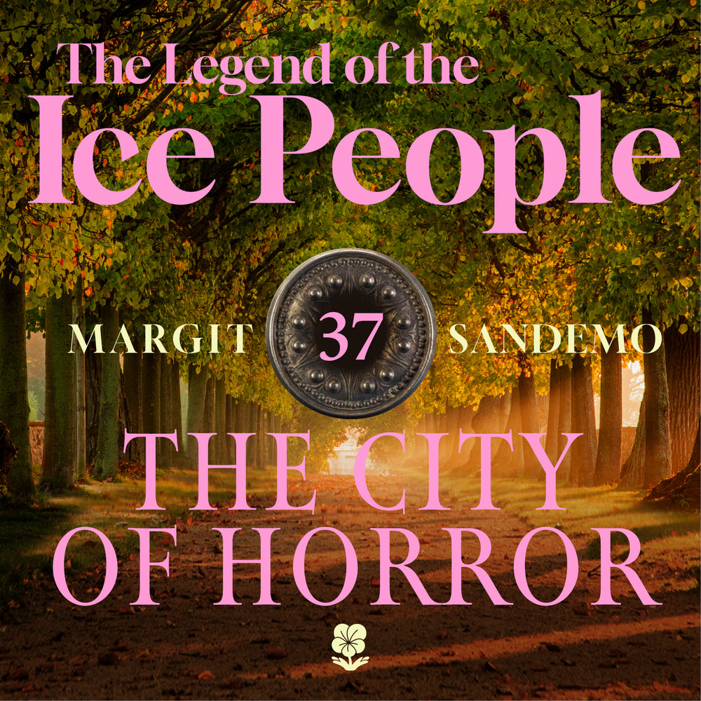 The Ice People 37 - The City of Horror