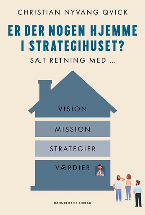 Er der nogen hjemme i strategihuset?